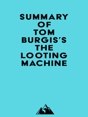 cover image of Summary of Tom Burgis's the Looting Machine